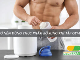 Có nên dùng thực phẩm bổ sung khi tập gym