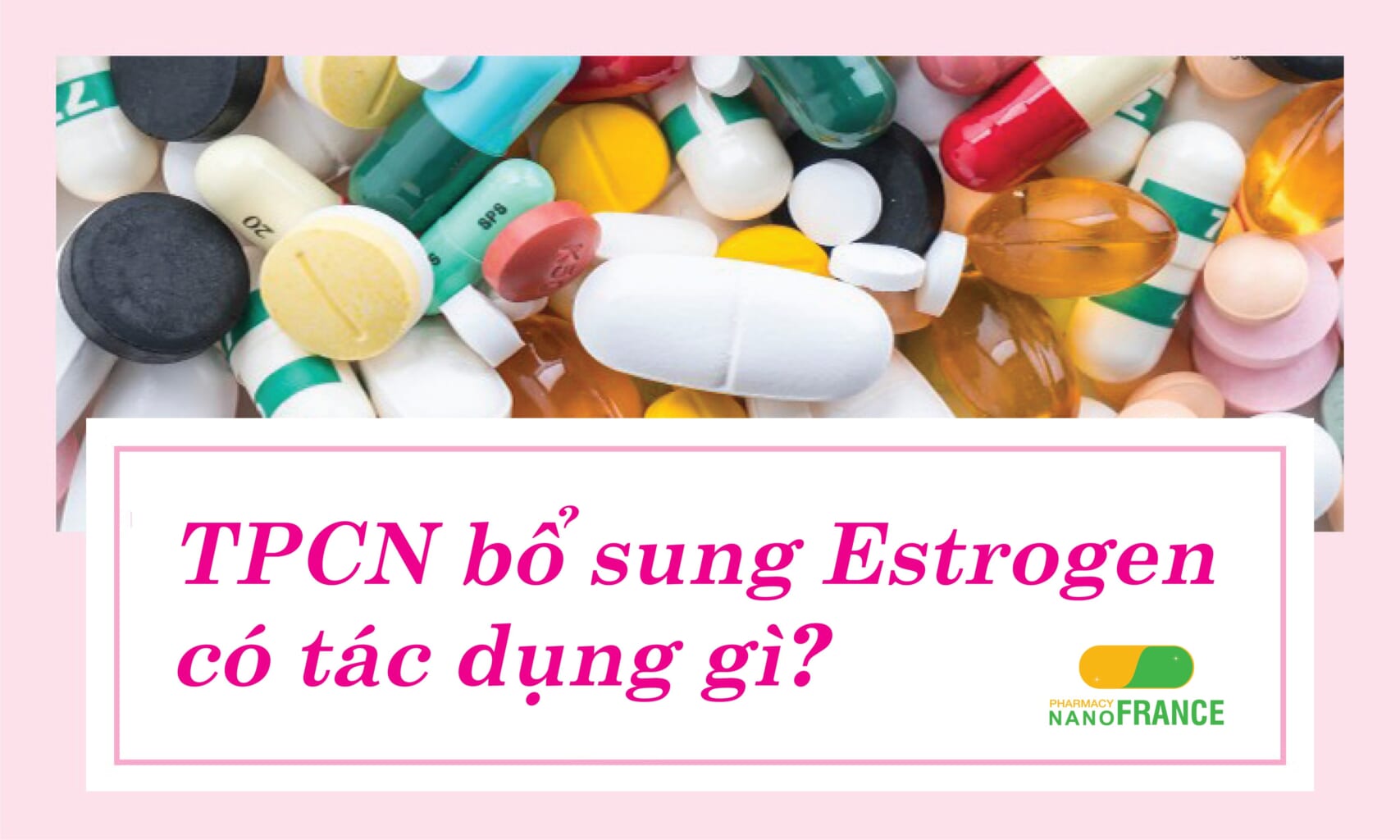 TPCN bổ sung estrogen có tác dụng gì